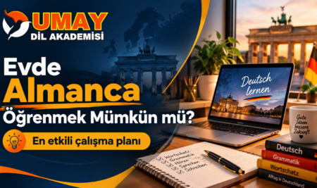 Evde Almanca Öğrenmek Mümkün mü? En Etkili Çalışma Planı